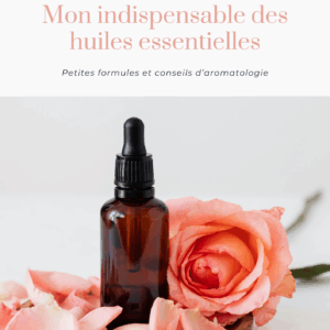 eBook "Mon indispensable des Huiles Essentielles"